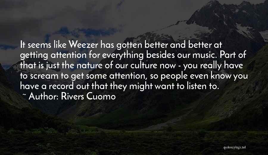Getting To Know You Better Quotes By Rivers Cuomo