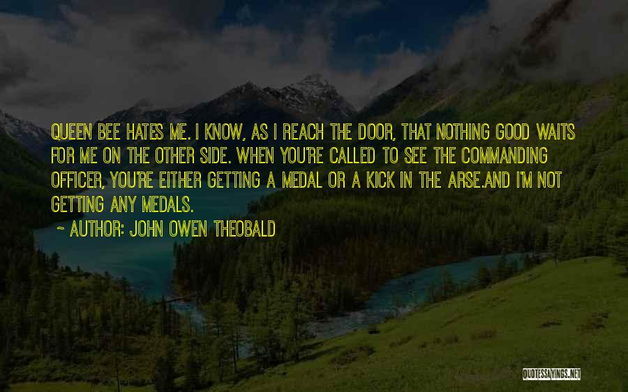 Getting To Know You Quotes By John Owen Theobald