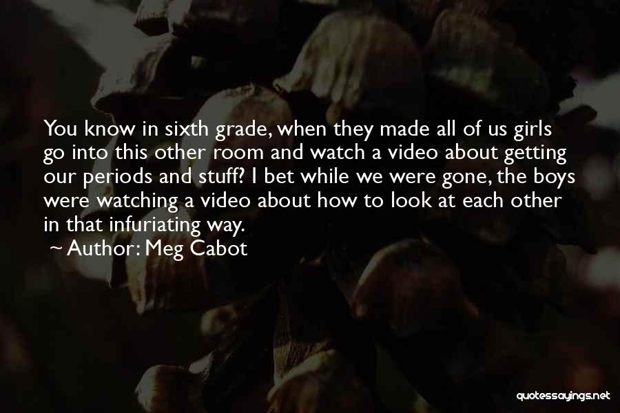 Getting To Know You Quotes By Meg Cabot