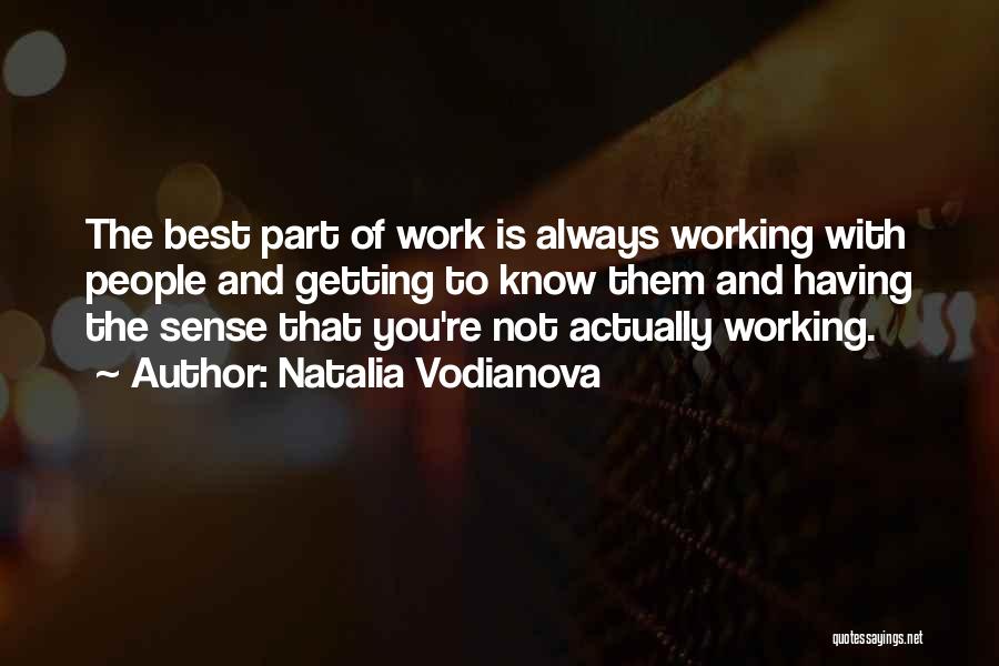 Getting To Know You Quotes By Natalia Vodianova