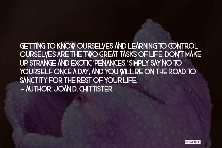 Getting To Know Yourself Quotes By Joan D. Chittister