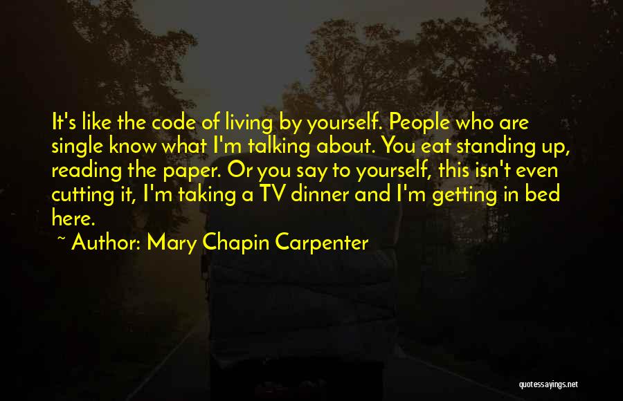 Getting To Know Yourself Quotes By Mary Chapin Carpenter