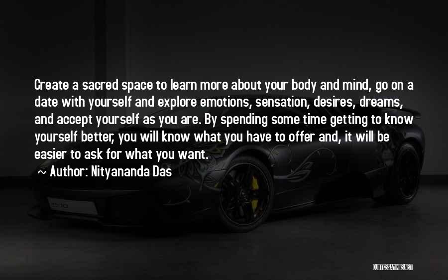 Getting To Know Yourself Quotes By Nityananda Das