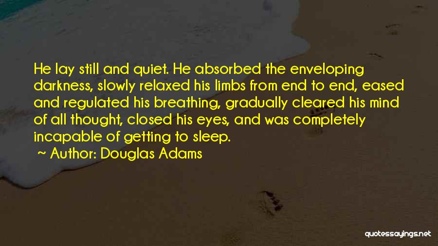 Getting To The End Quotes By Douglas Adams