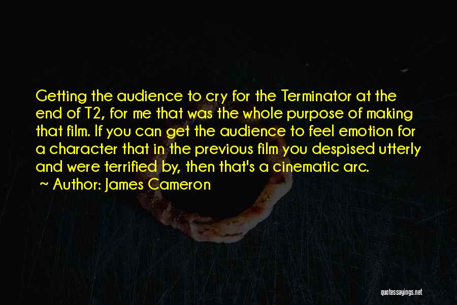 Getting To The End Quotes By James Cameron