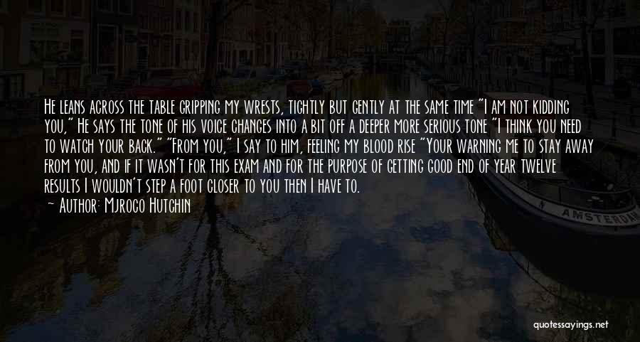 Getting To The End Quotes By Mjroco Hutchin