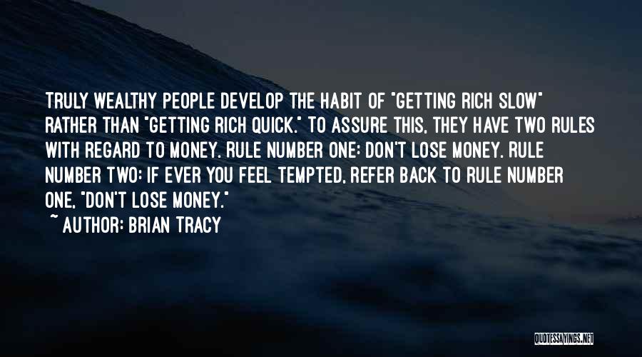 Getting To The Money Quotes By Brian Tracy