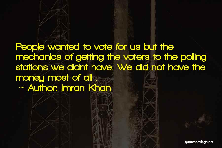 Getting To The Money Quotes By Imran Khan