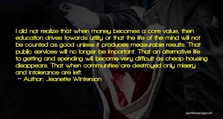 Getting To The Money Quotes By Jeanette Winterson