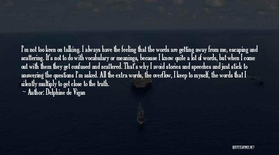 Getting Too Close Quotes By Delphine De Vigan