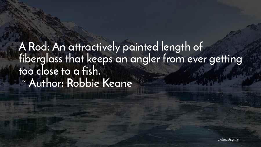 Getting Too Close Quotes By Robbie Keane