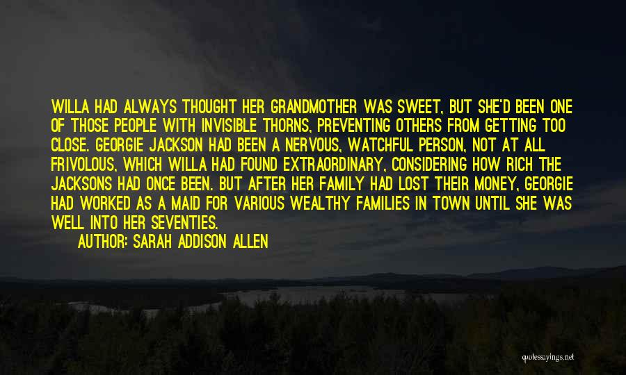 Getting Too Close Quotes By Sarah Addison Allen