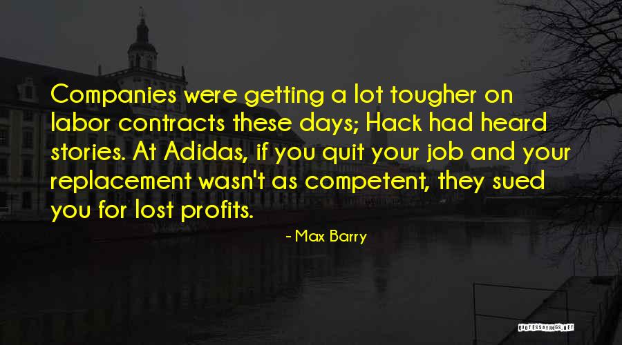 Getting Tougher Quotes By Max Barry Getting Tougher Quotes By Max Barry