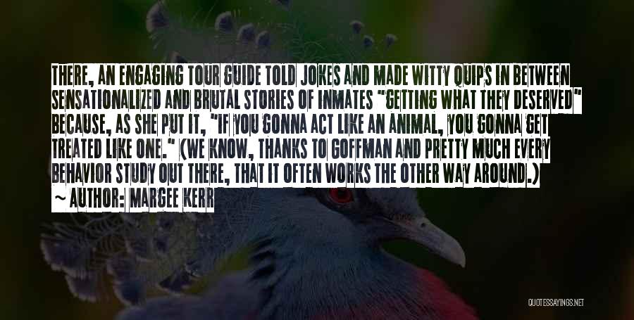 Getting Treated Quotes By Margee Kerr