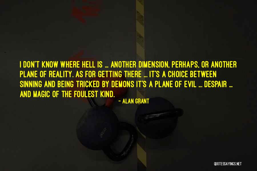 Getting Tricked Quotes By Alan Grant Getting Tricked Quotes By Alan Grant