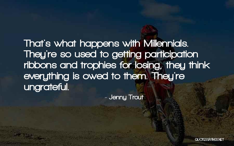 Getting Trophies Quotes By Jenny Trout Getting Trophies Quotes By Jenny Trout
