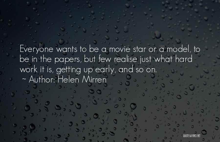 Getting Up Early Quotes By Helen Mirren