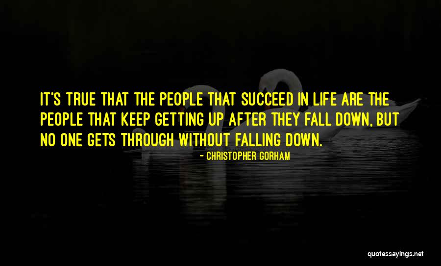 Getting Up When You Fall Down Quotes By Christopher Gorham Getting Up When You Fall Down Quotes By Christopher Gorham