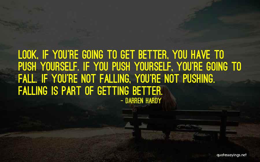 Getting Up When You Fall Quotes By Darren Hardy Getting Up When You Fall Quotes By Darren Hardy