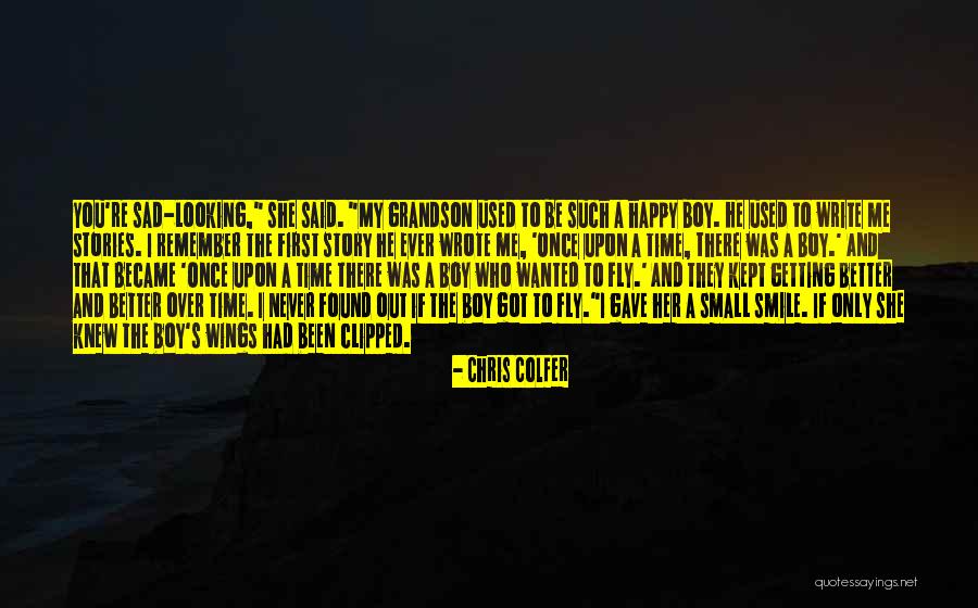 Getting Used By A Boy Quotes By Chris Colfer Getting Used By A Boy Quotes By Chris Colfer