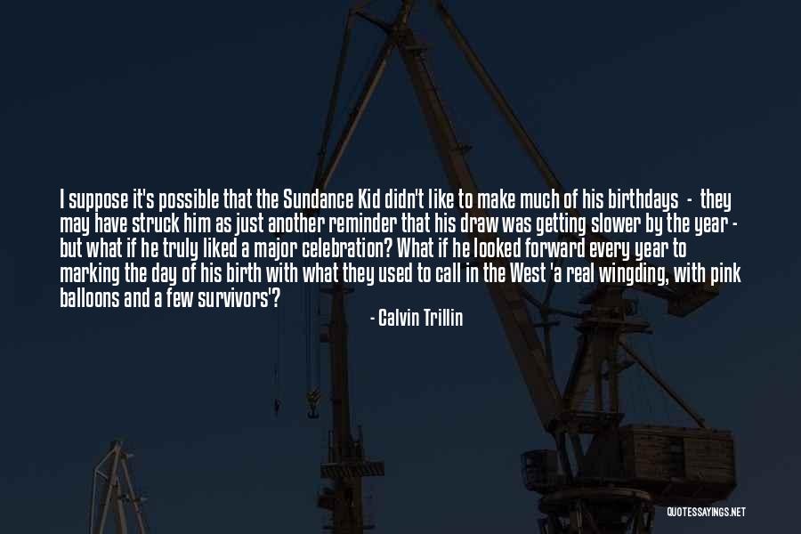 Getting Used To Quotes By Calvin Trillin