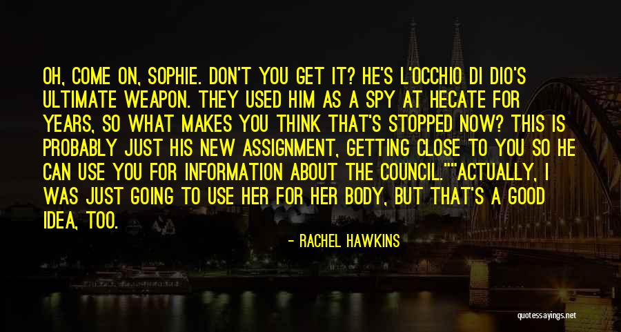 Getting Used To Quotes By Rachel Hawkins Getting Used To Quotes By Rachel Hawkins