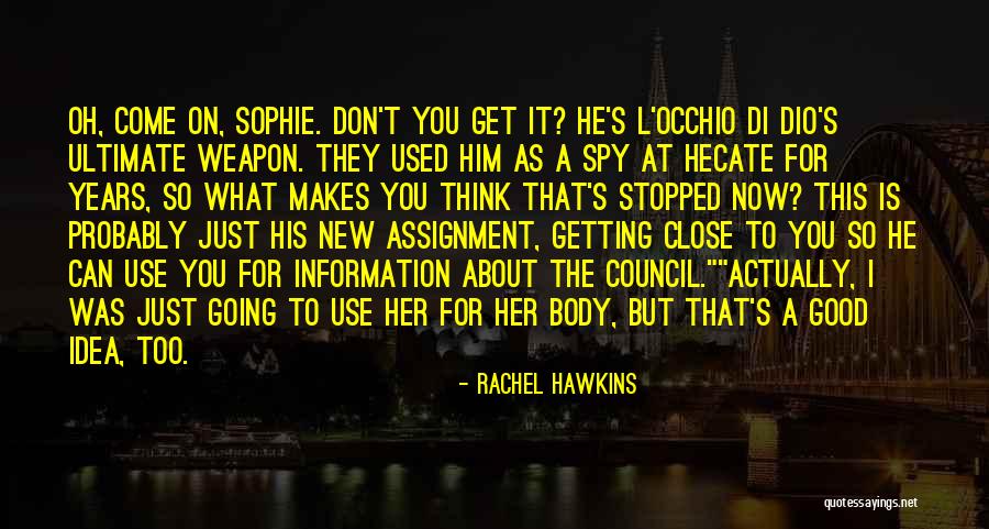 Getting Used To Quotes By Rachel Hawkins