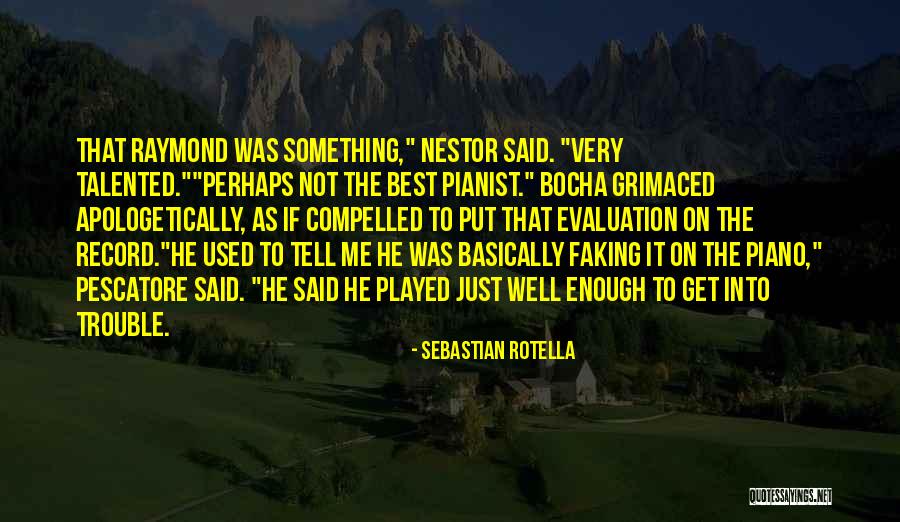 Getting Used To Quotes By Sebastian Rotella