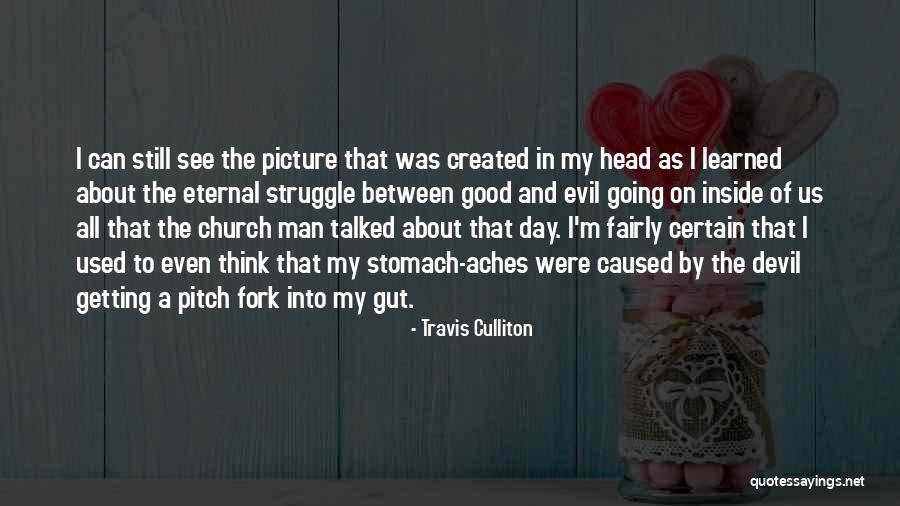 Getting Used To Quotes By Travis Culliton