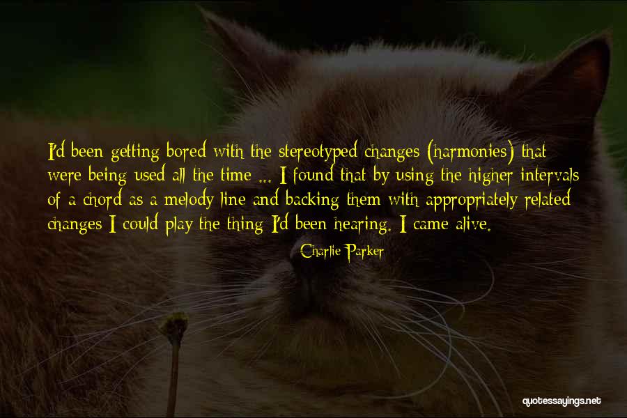 Getting Used To Somebody Quotes By Charlie Parker Getting Used To Somebody Quotes By Charlie Parker