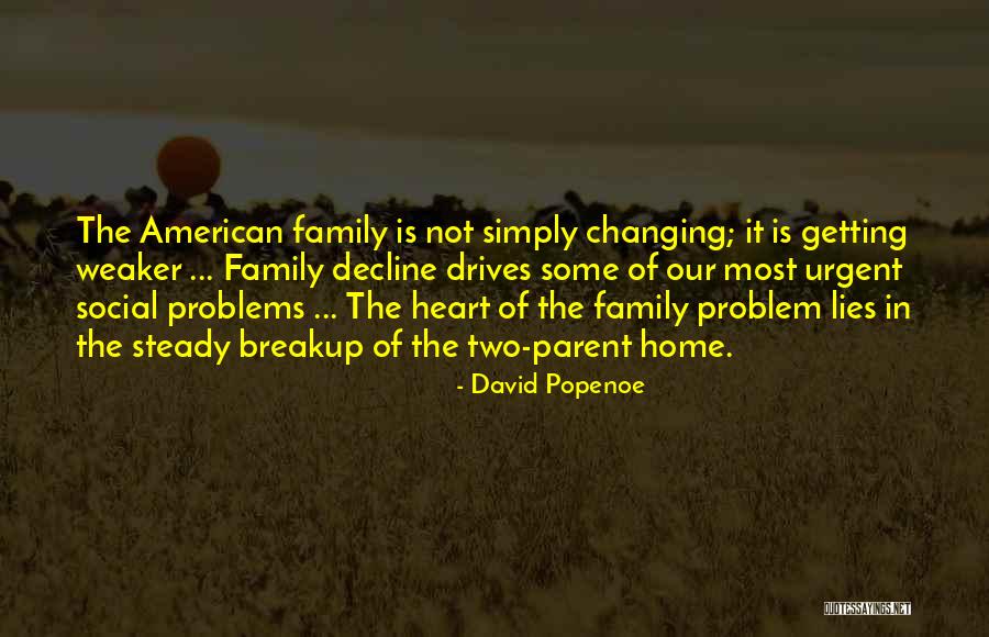 Getting Weaker Quotes By David Popenoe Getting Weaker Quotes By David Popenoe