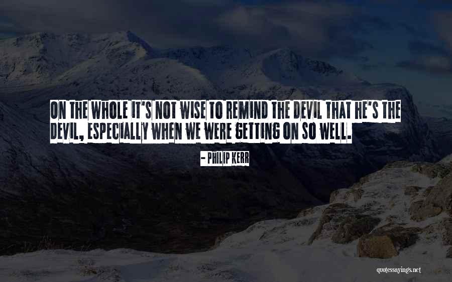 Getting Well Quotes By Philip Kerr Getting Well Quotes By Philip Kerr