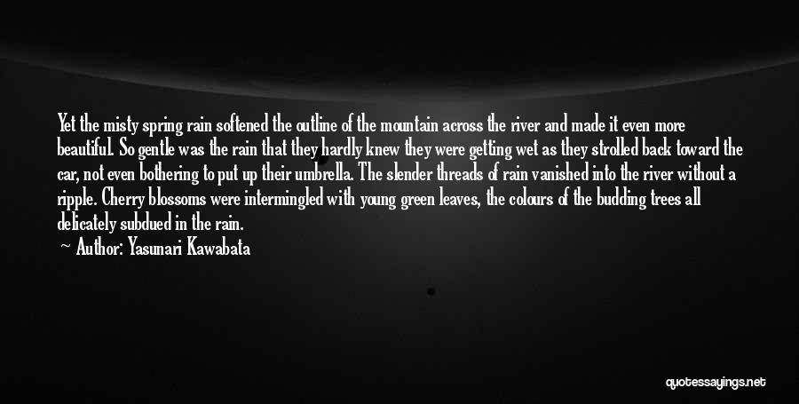 Getting Wet In Rain Quotes By Yasunari Kawabata