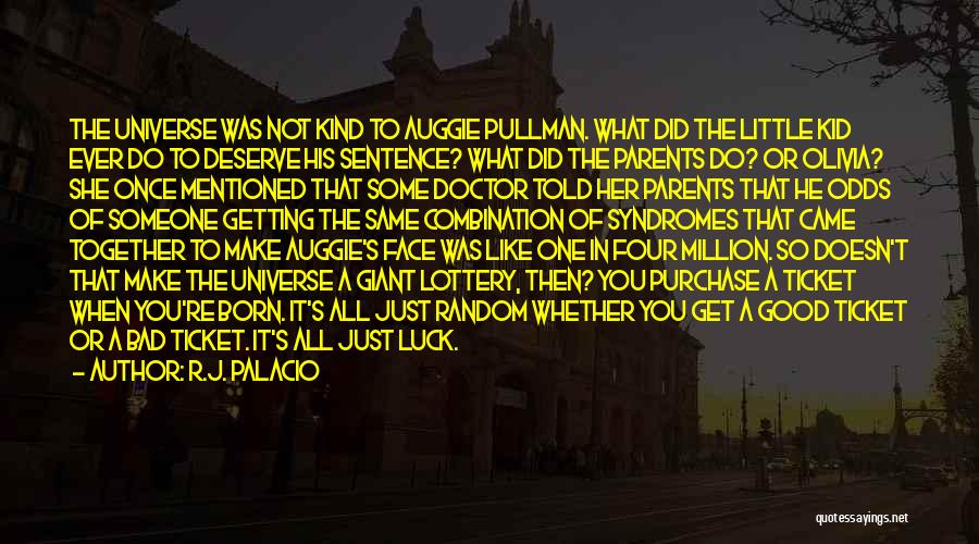 Getting What You Deserve In A Bad Way Quotes By R.J. Palacio