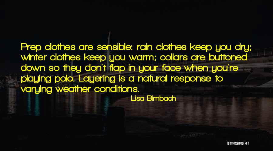 Getting What You Deserve In Life Quotes By Lisa Birnbach Getting What You Deserve In Life Quotes By Lisa Birnbach