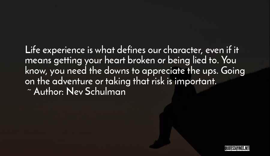 Getting What You Need Quotes By Nev Schulman