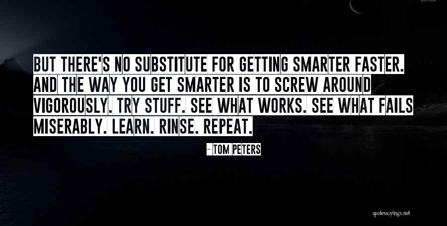 Getting What You See Quotes By Tom Peters Getting What You See Quotes By Tom Peters
