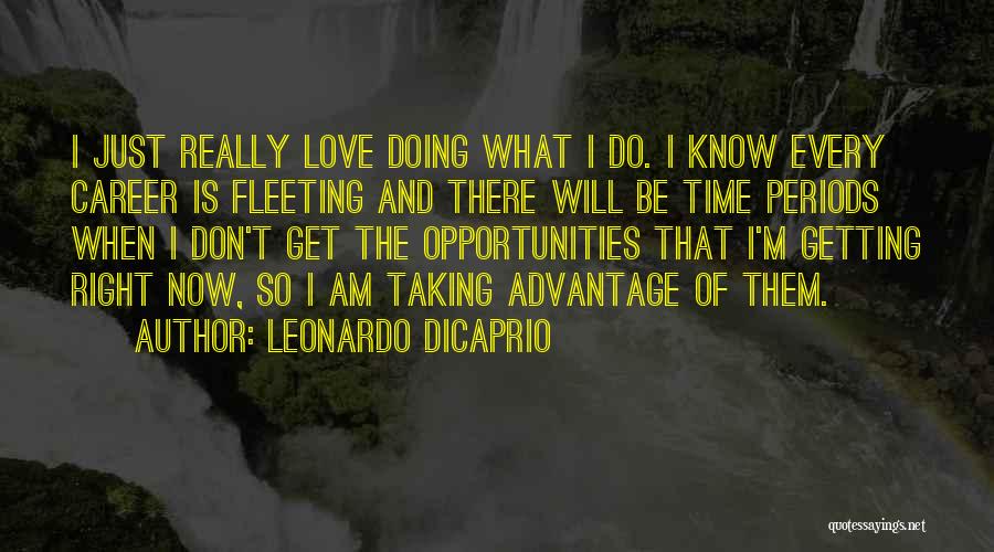 Getting What You Want In Love Quotes By Leonardo DiCaprio
