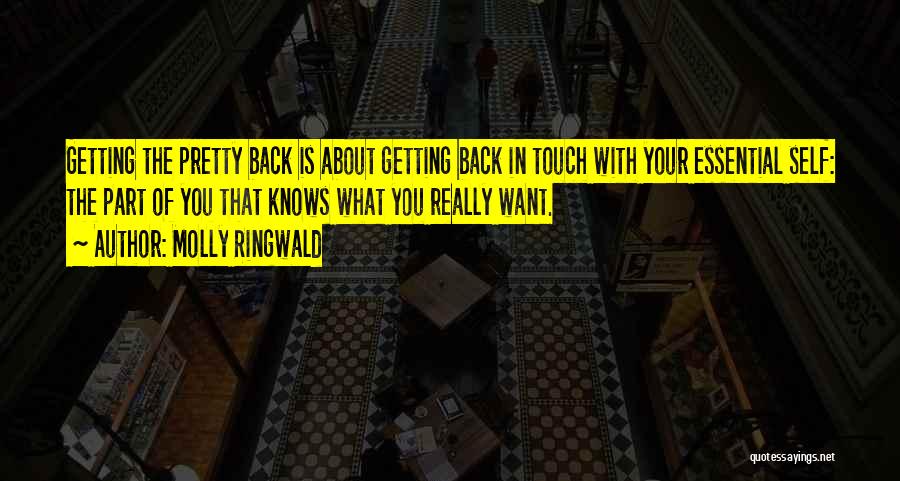 Getting What You Want Quotes By Molly Ringwald