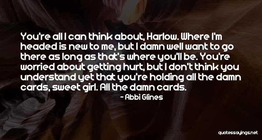 Getting Where You Want To Be Quotes By Abbi Glines Getting Where You Want To Be Quotes By Abbi Glines