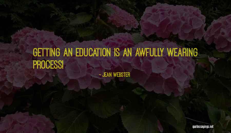 Getting Where You Want To Be Quotes By Jean Webster Getting Where You Want To Be Quotes By Jean Webster