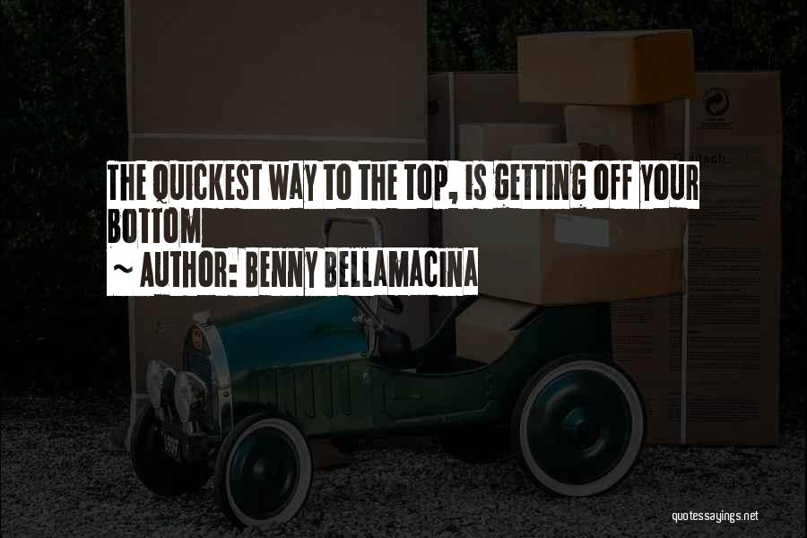 Getting Wisdom Quotes By Benny Bellamacina