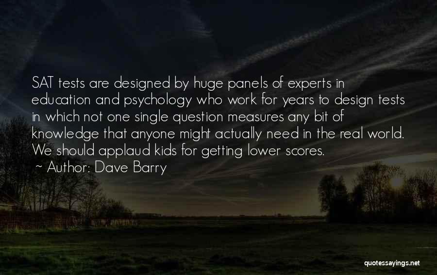 Getting Wisdom Quotes By Dave Barry