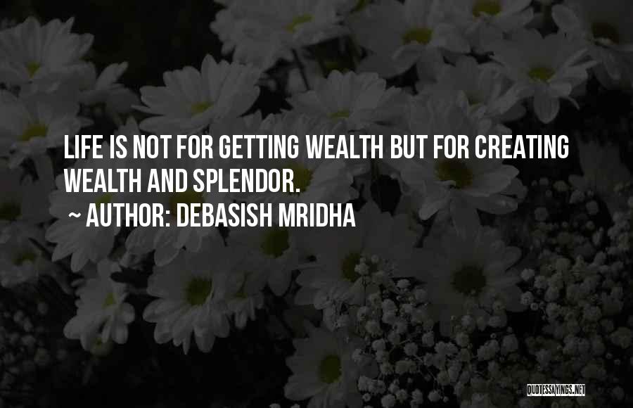 Getting Wisdom Quotes By Debasish Mridha