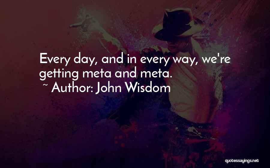 Getting Wisdom Quotes By John Wisdom