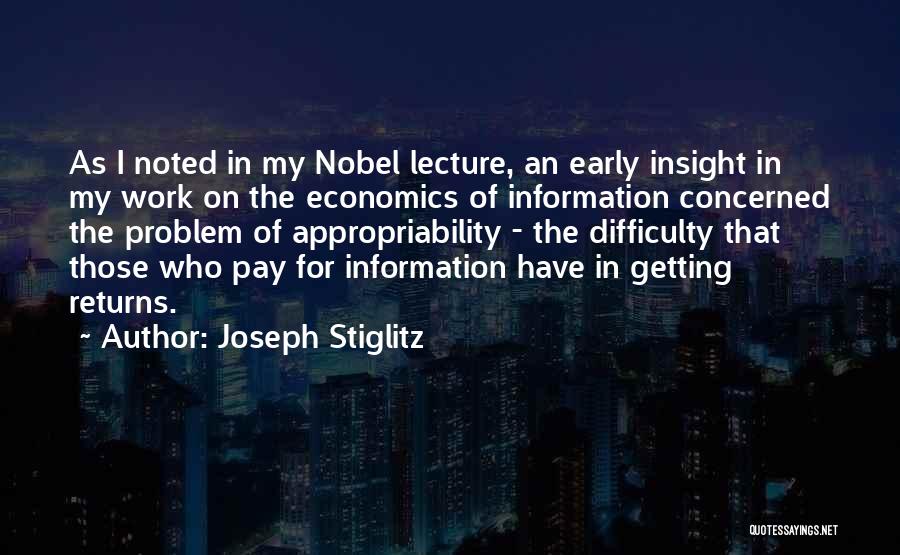 Getting Work Done Early Quotes By Joseph Stiglitz