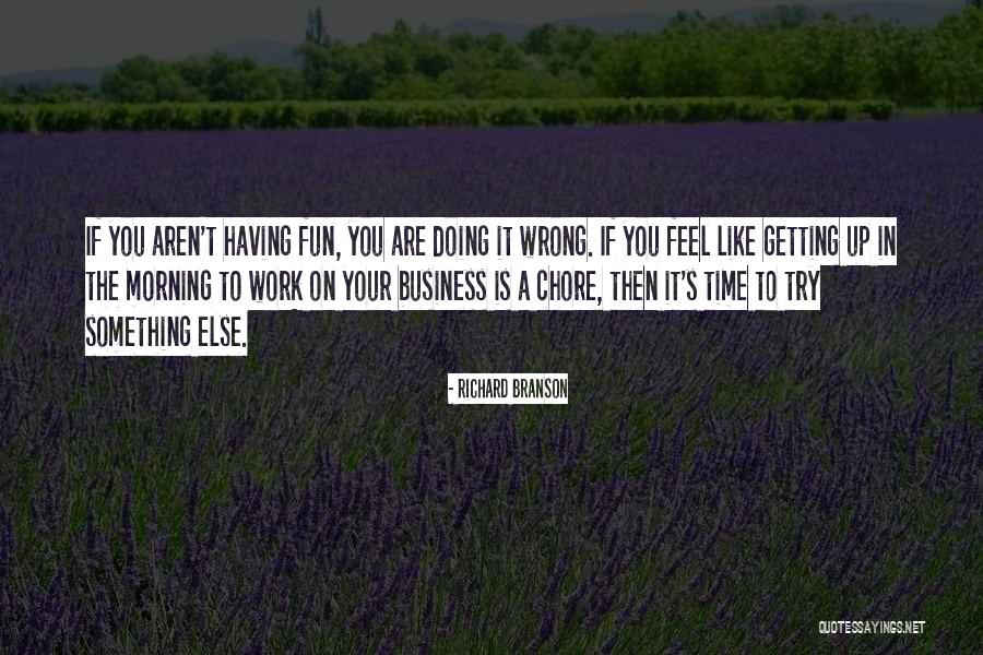 Getting Work Done On Time Quotes By Richard Branson