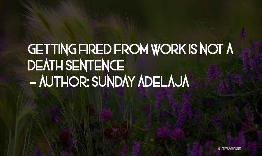 Getting Work Done On Time Quotes By Sunday Adelaja