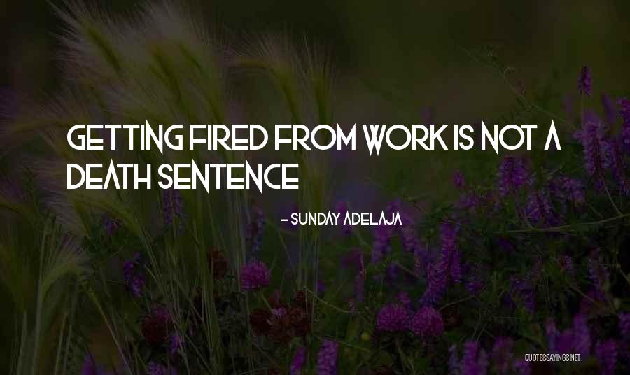 Getting Work Done On Time Quotes By Sunday Adelaja