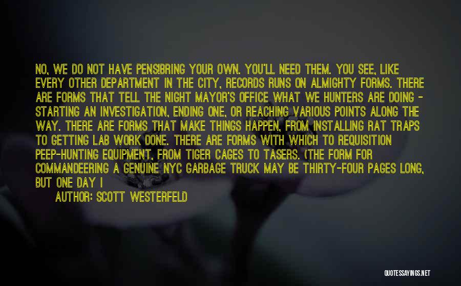 Getting Work Done Quotes By Scott Westerfeld